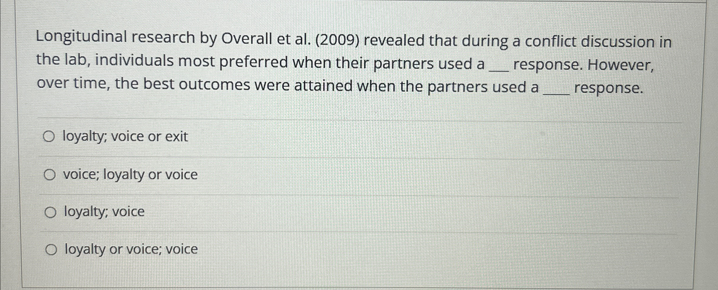  Longitudinal research by Overall et al.(2009) revealed that during a conflict