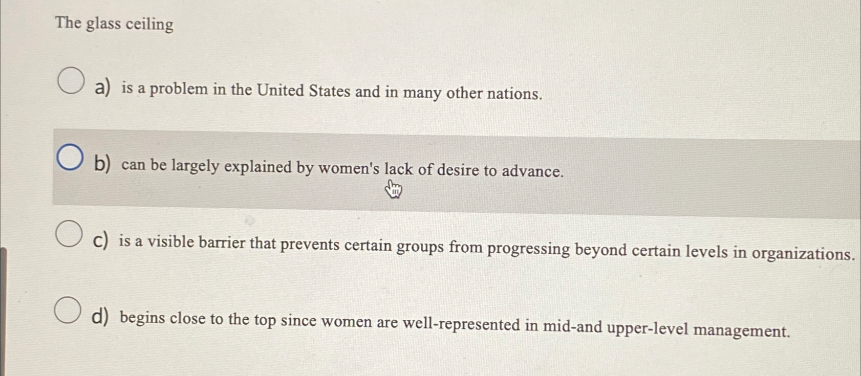  The glass ceiling a) is a problem in the United States