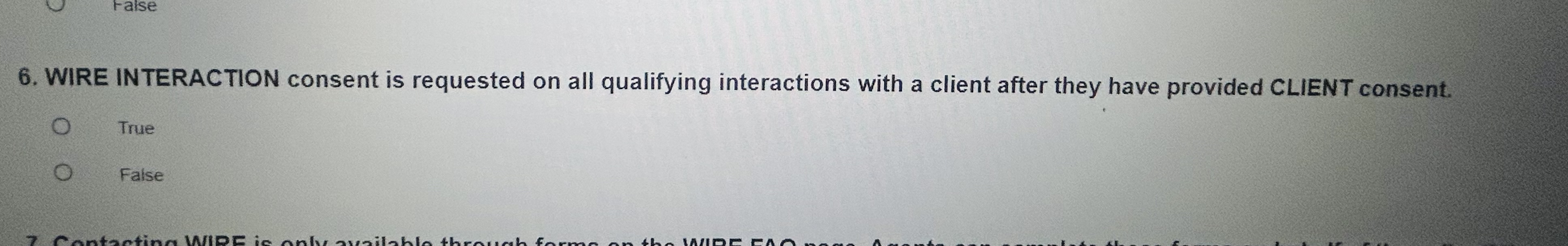  WIRE INTERACTION consent is requested on all qualifying interactions with a