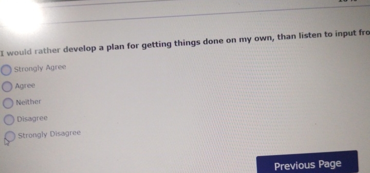  I would rather develop a plan for getting things done on