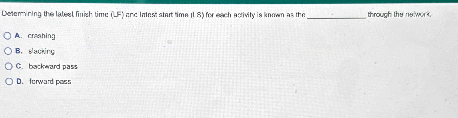  Determining the latest finish time (LF) and latest start time (LS)
