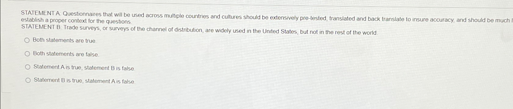  STATEMENT A Questionnaires that will be used across multiple countries and
