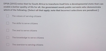  DPSA (2012) notes that for South Africa to transform itself into