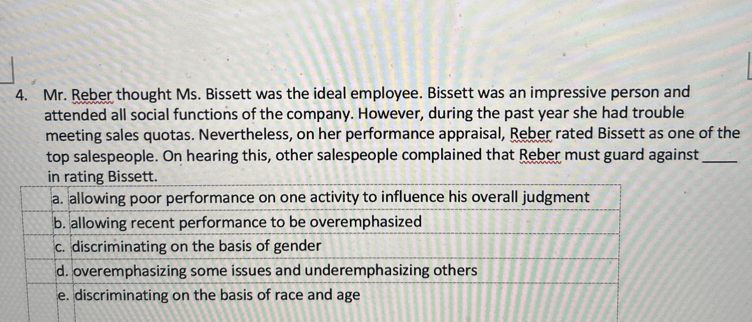  e After six months with the company, Michelle's performance was evaluated