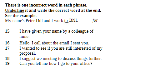  There is one incorrect word in each phrase. Underline it and