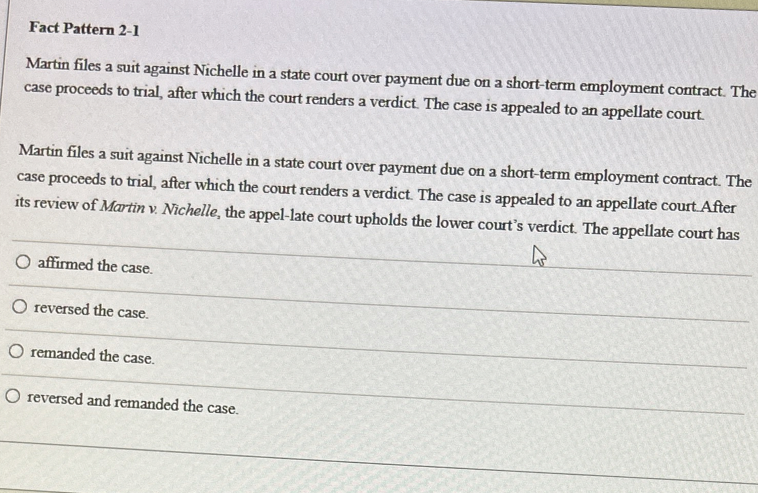  Fact Pattern 2-1 Martin files a suit against Nichelle in a