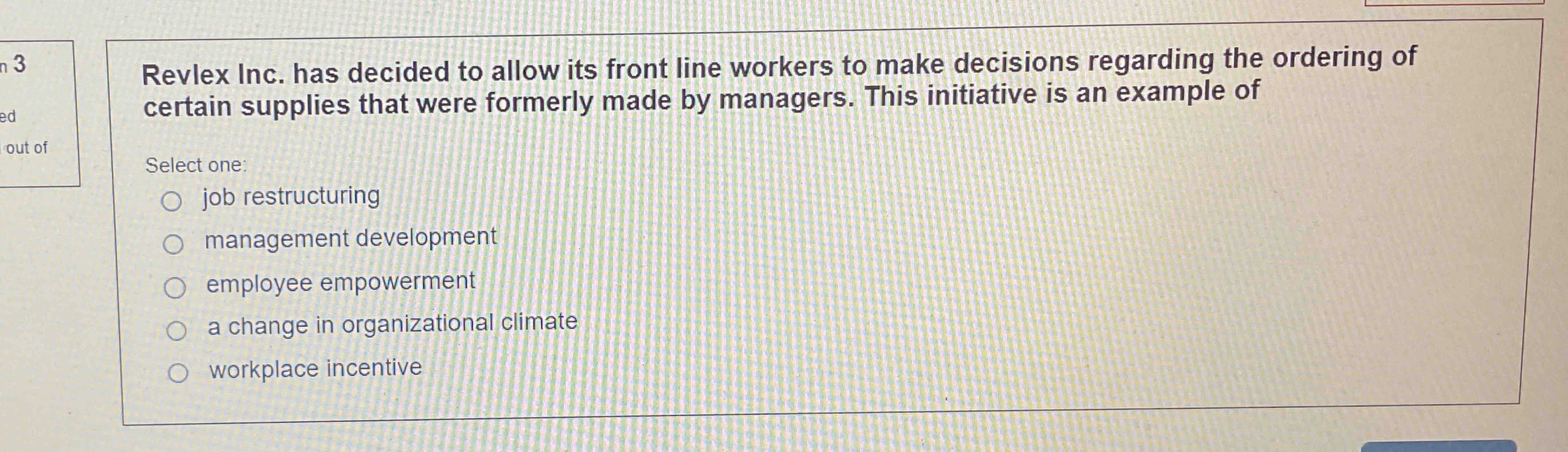  Revlex Inc. has decided to allow its front line workers to