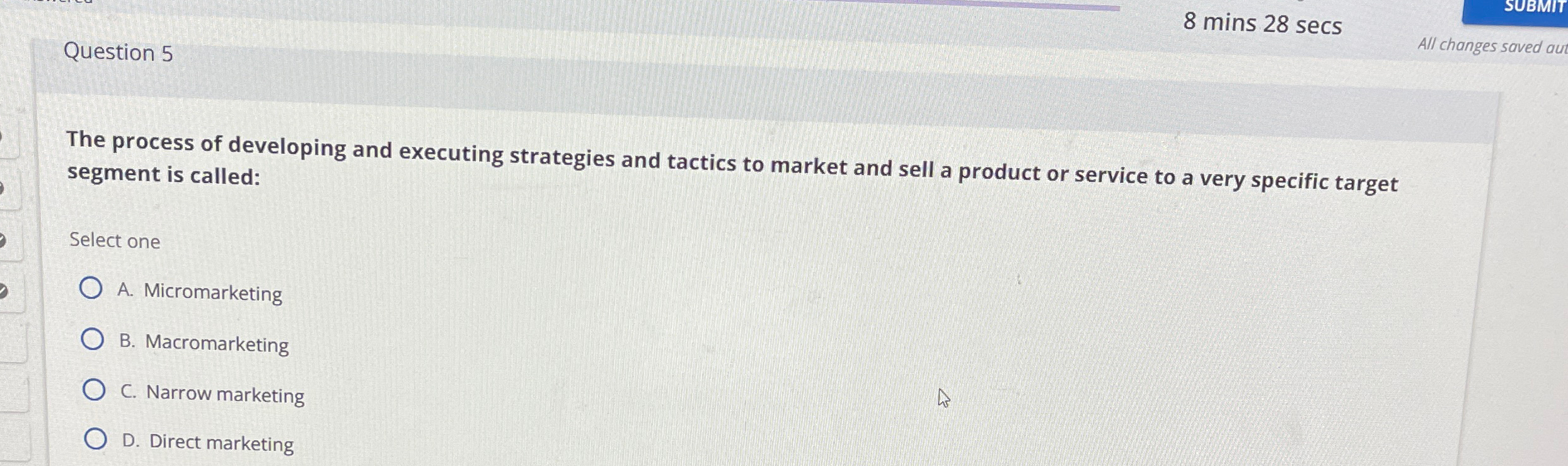  Question 5 8 mins 28 secs SUBMIT All changes saved aut