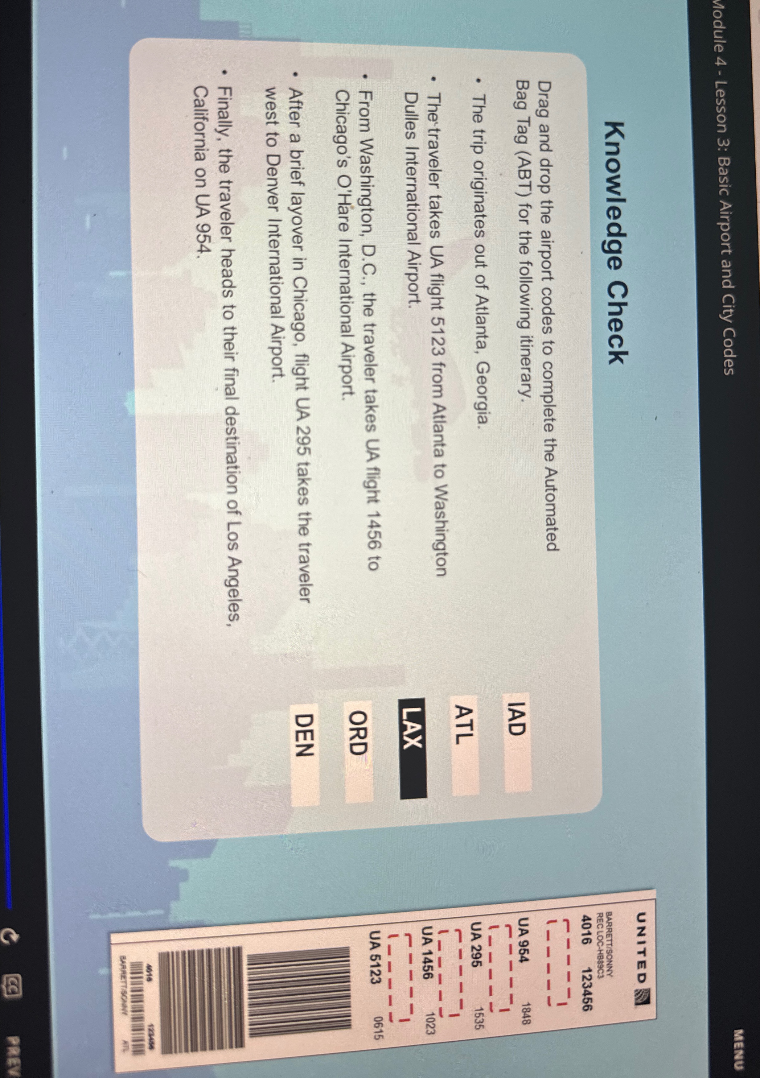  Module 4- Lesson 3: Basic Airport and City Codes MENU Knowledge