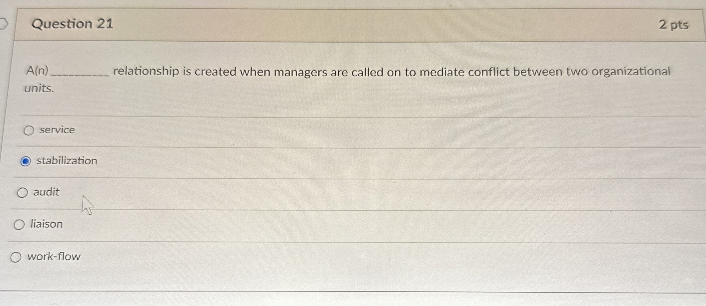  Question 21 2 pts A(n) relationship is created when managers are
