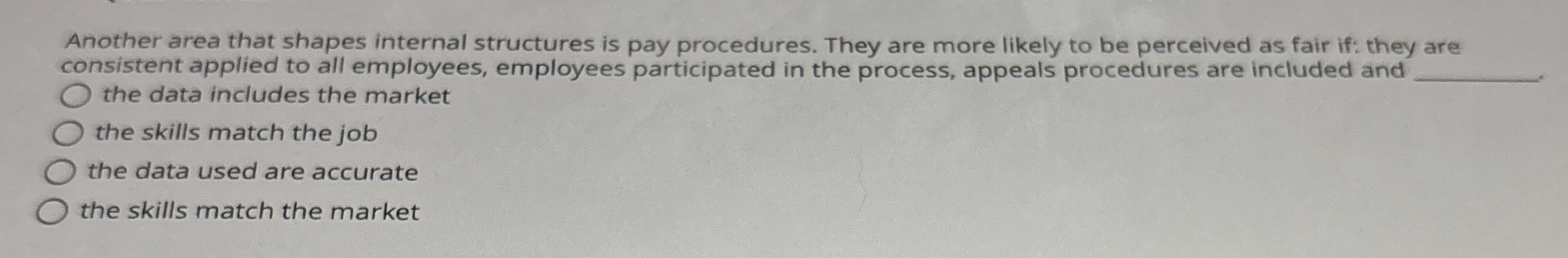  Another area that shapes internal structures is pay procedures. They are