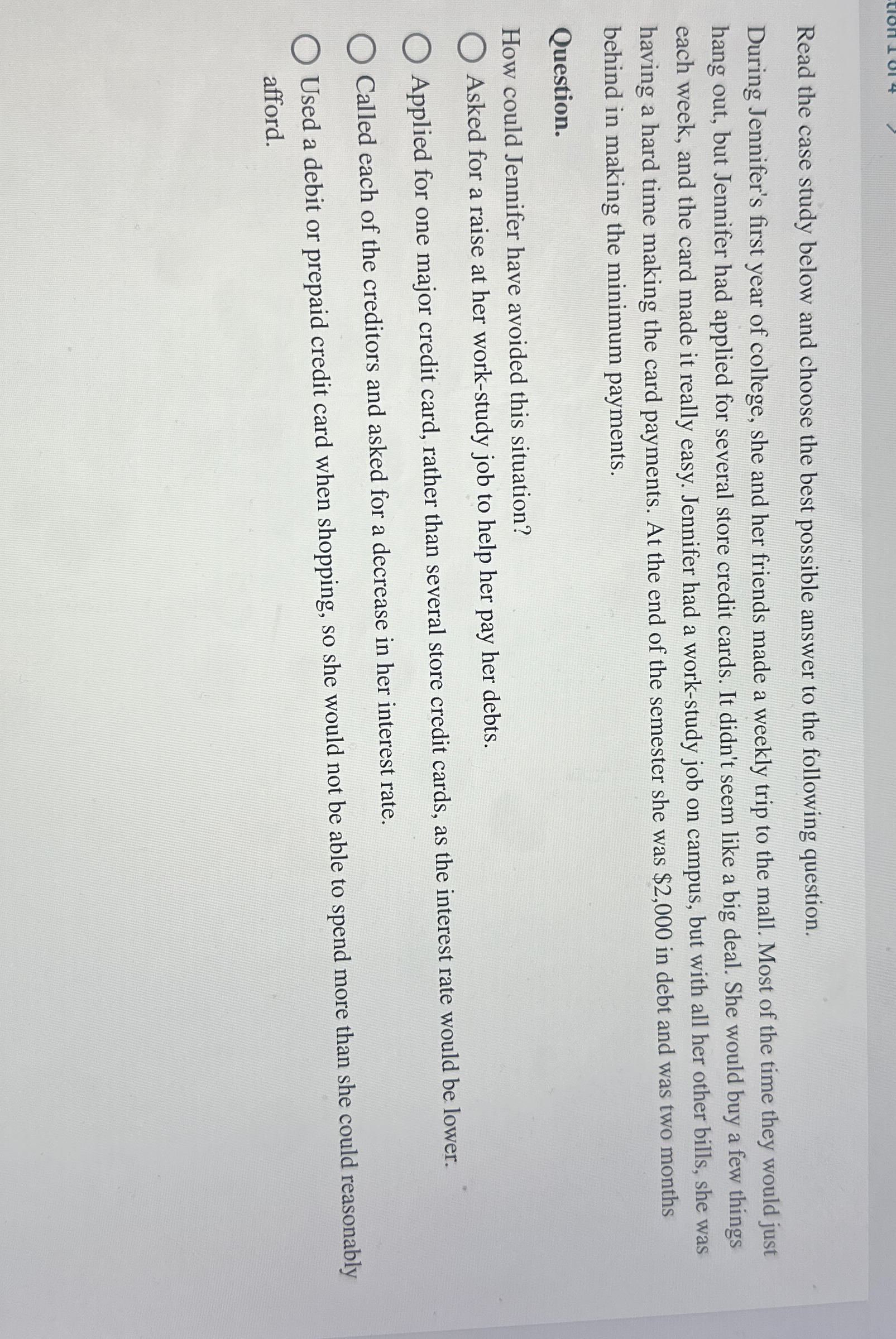  Read the case study below and choose the best possible answer