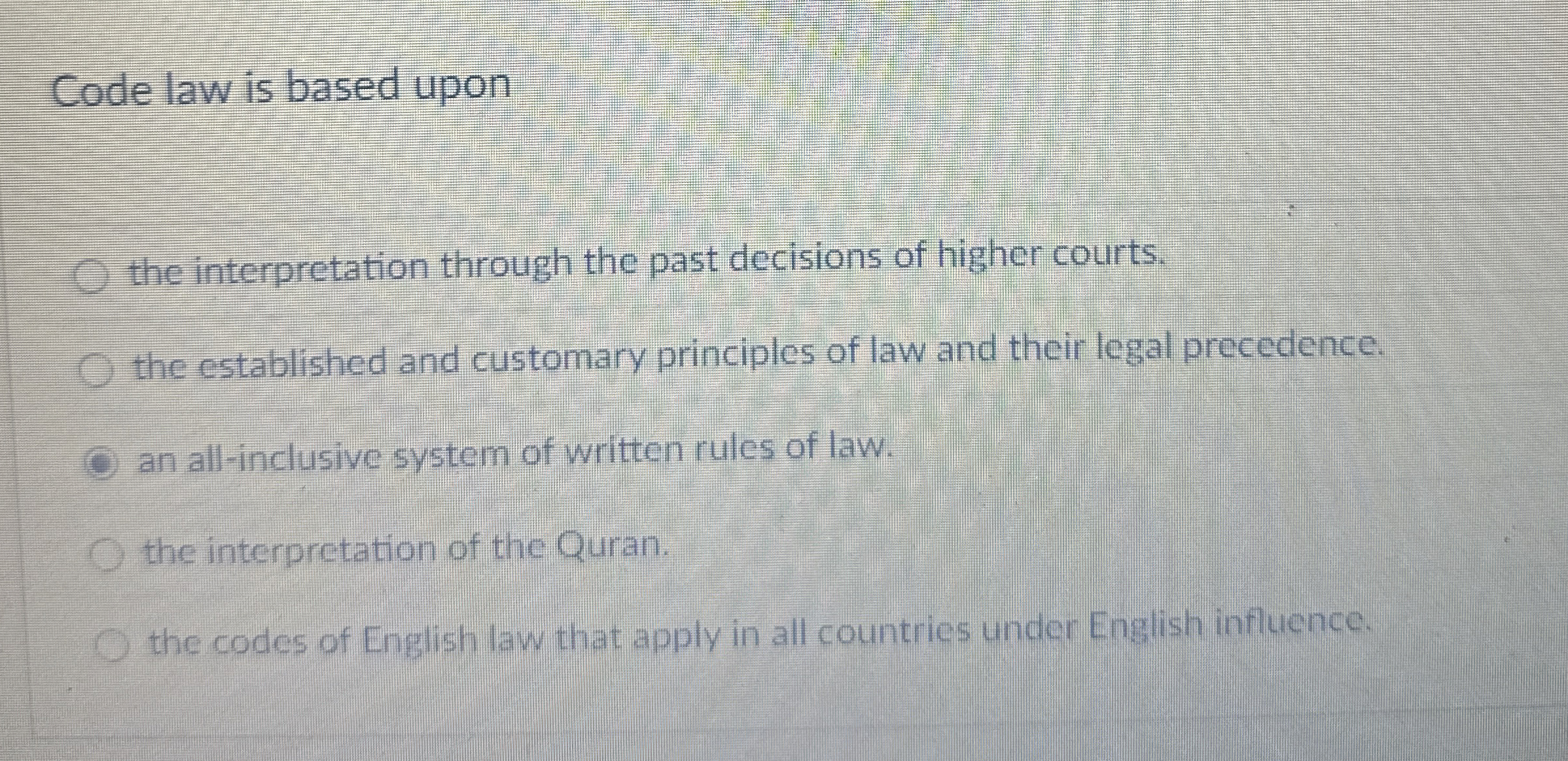  Code law is based upon the interpretation through the past decisions