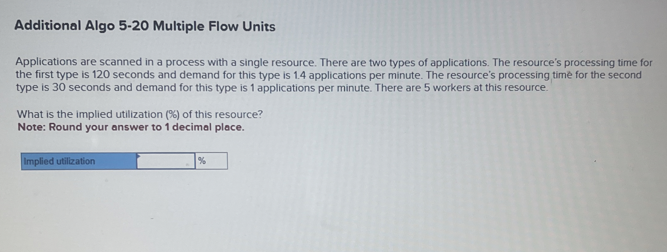  Additional Algo 5-20 Multiple Flow Units Applications are scanned in a