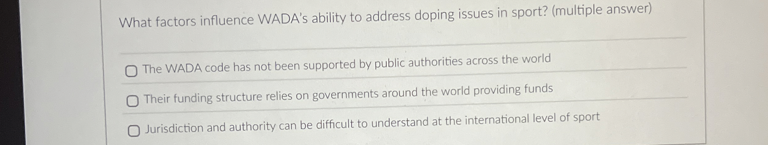  What factors influence WADA's ability to address doping issues in sport?