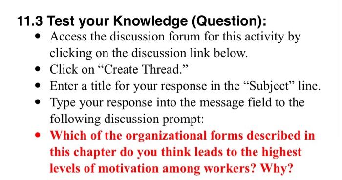  11.3 Test your Knowledge (Question): - Access the discussion forum for