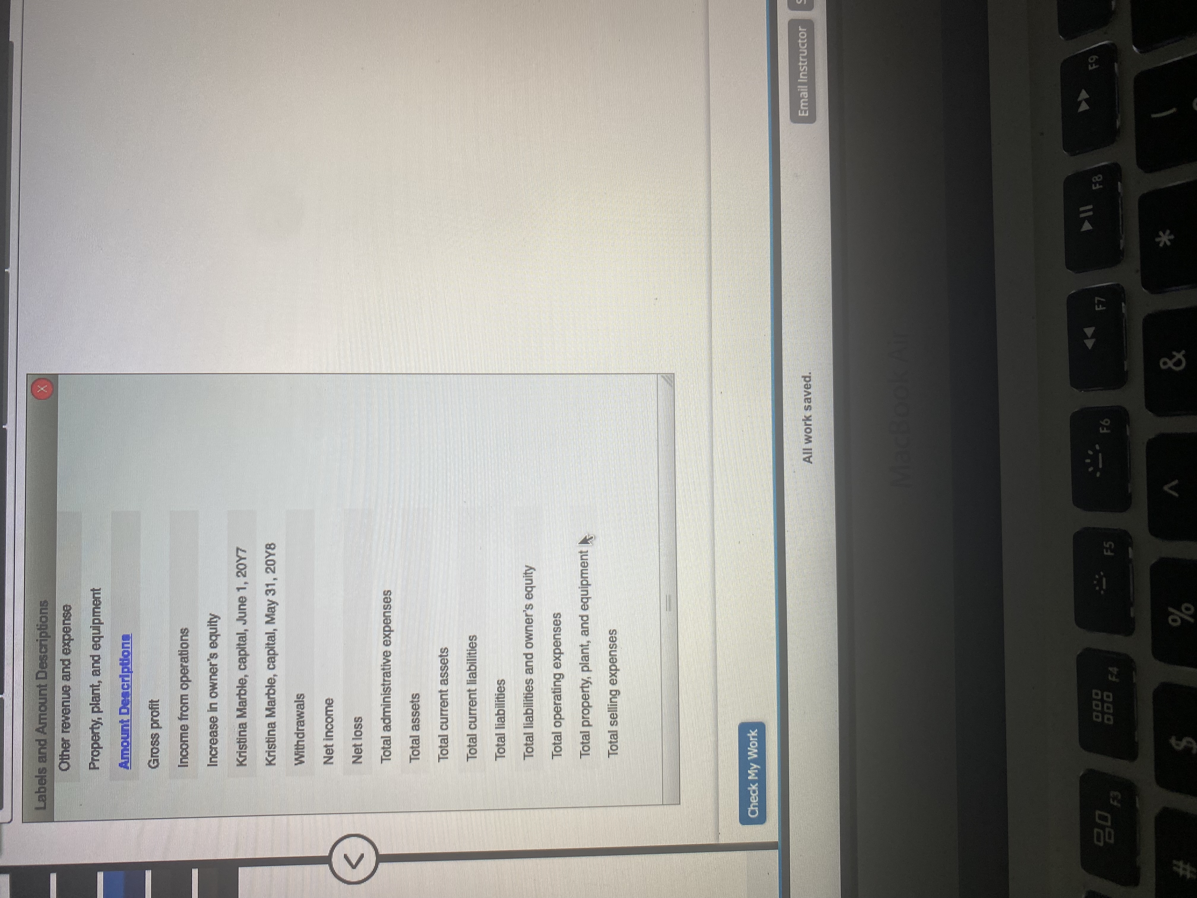 for the fiscal year ended May 31, 208: Cash $238,400 Accounts Receivable