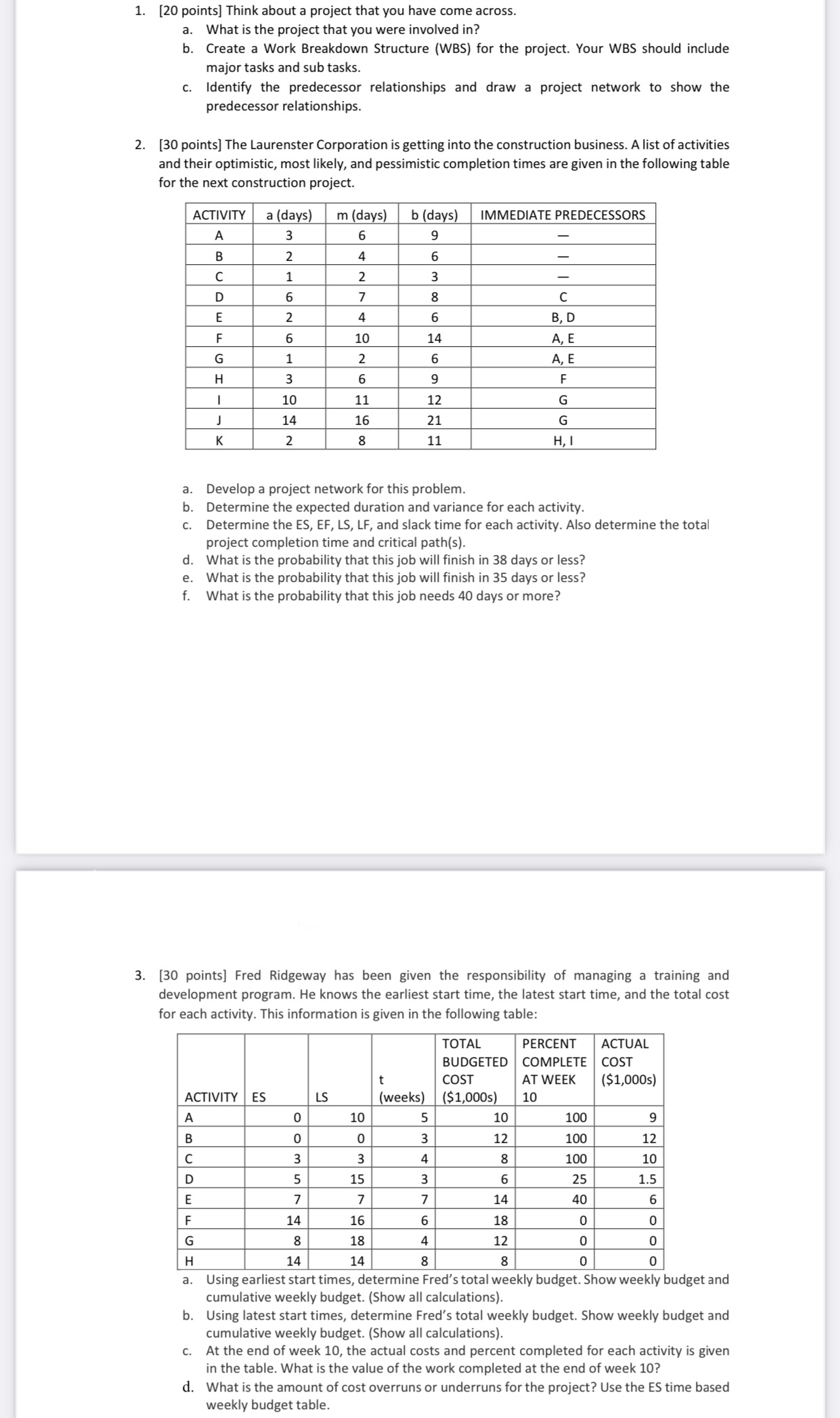  3. {20 points] Think about a project that you have come