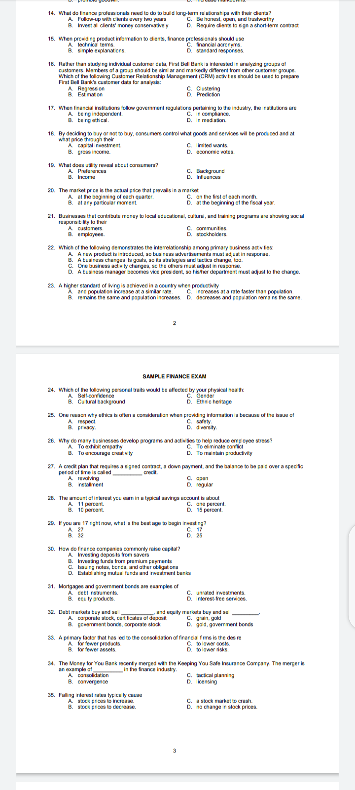 work, answer and explanation needed SAMPLE FINANCE EXAM 1. What effect do