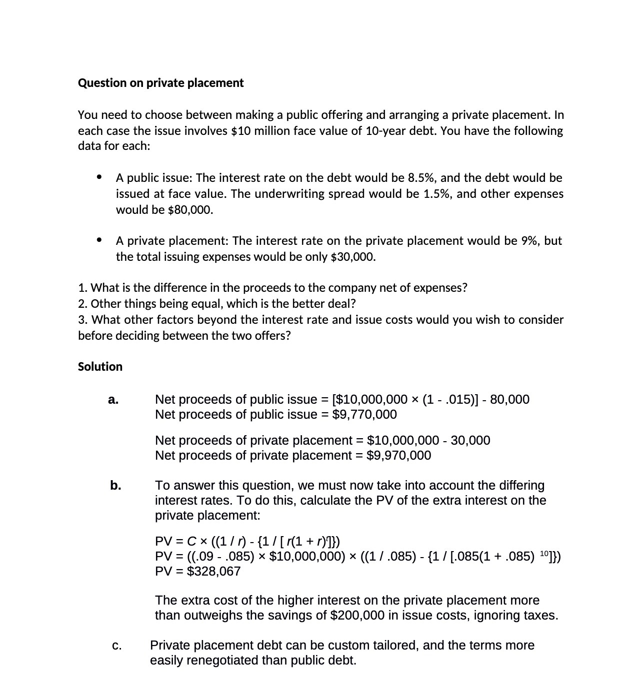 Question on private placement You need to choose between making a
