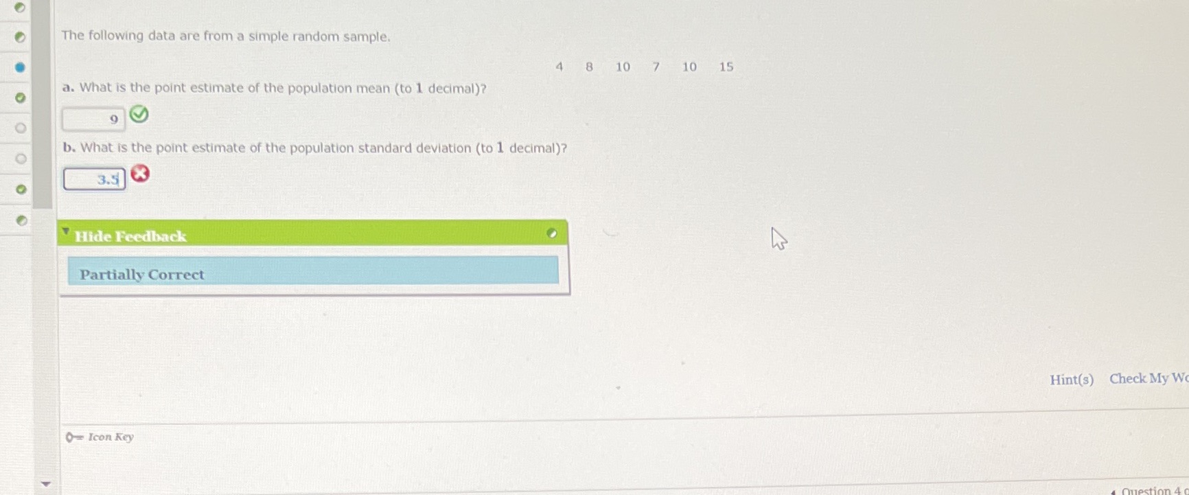  The following data are from a simple random sample. 4 8