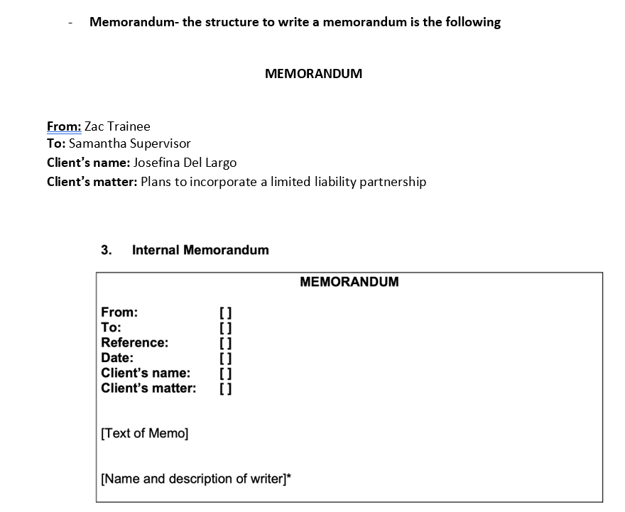  - Memorandum- the structure to write a memorandum is the following
