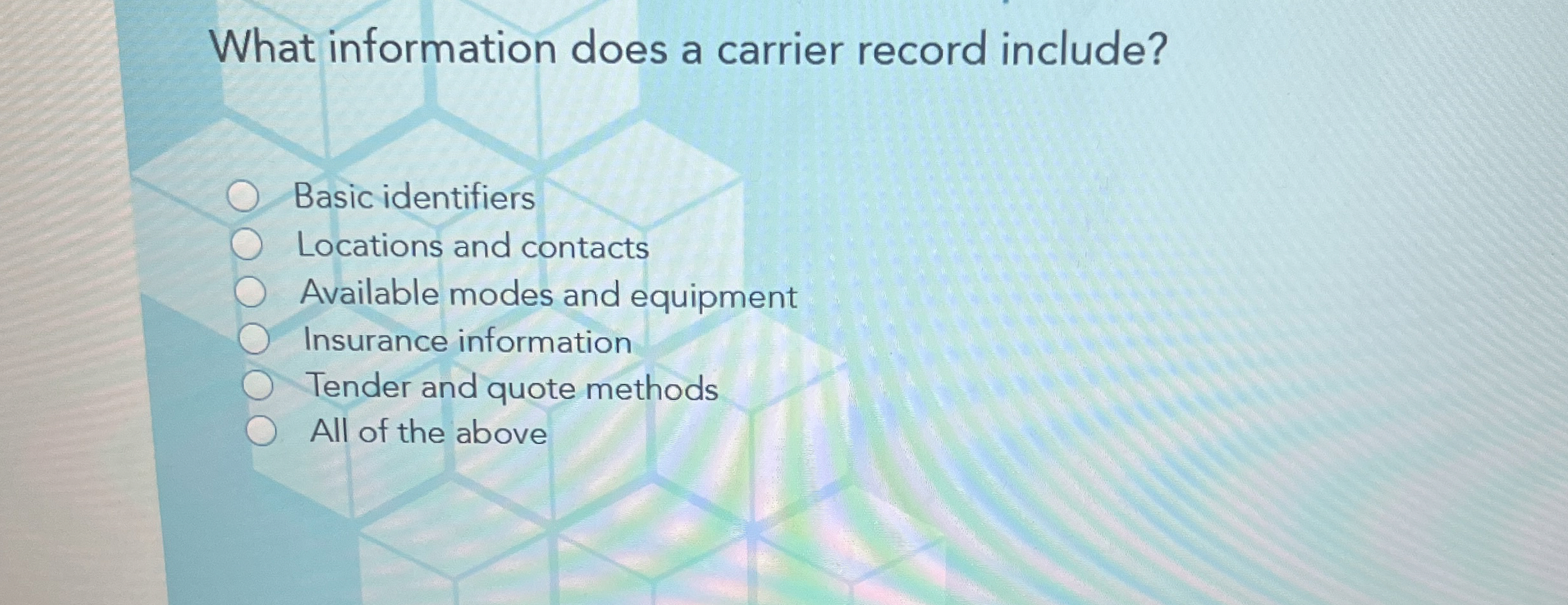  What information does a carrier record include? Basic identifiers Locations and