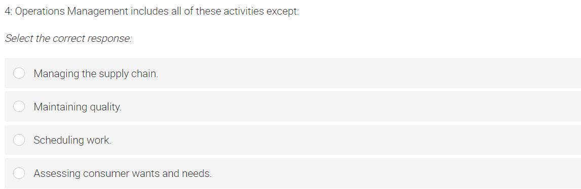  4: Operations Management includes all of these activities except: Select the
