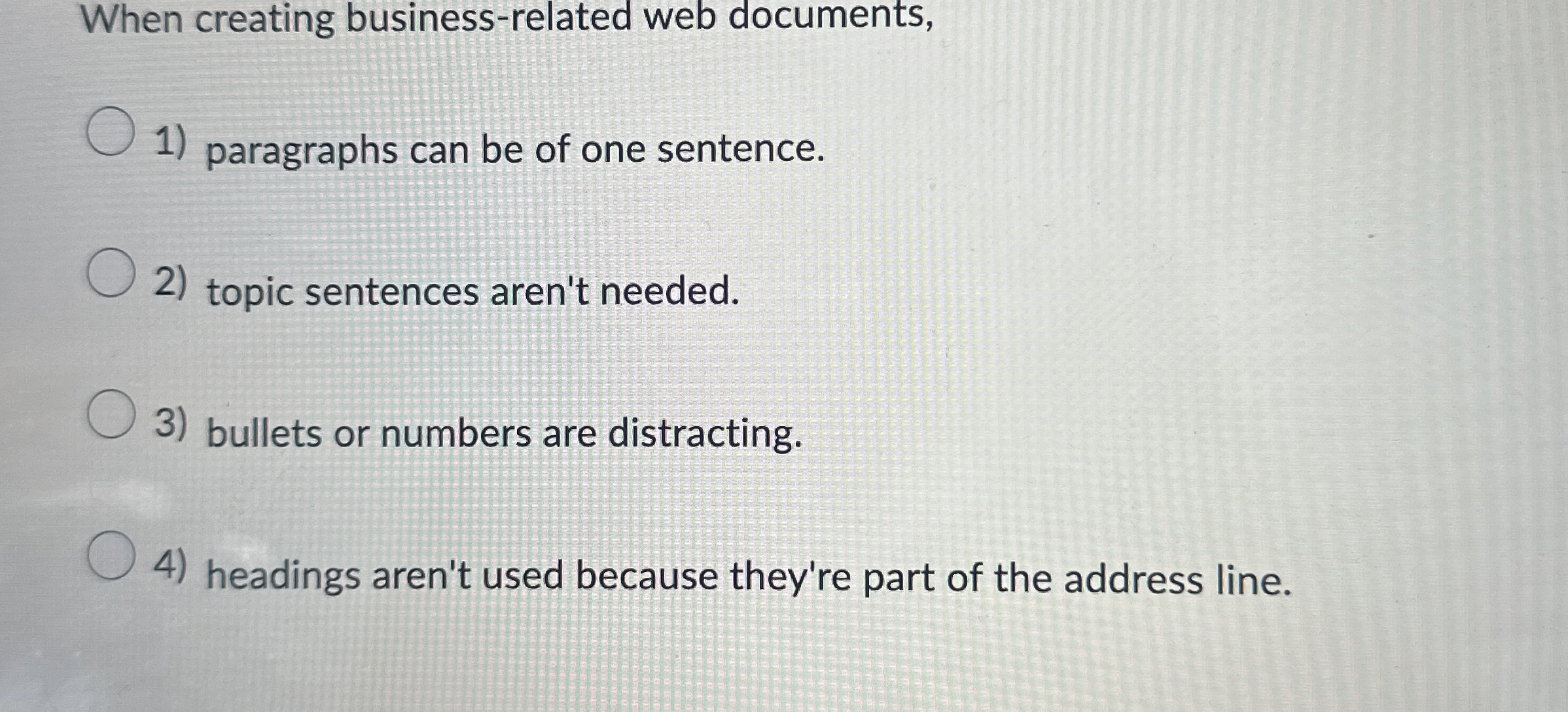  When creating business-related web documents, paragraphs can be of one sentence.