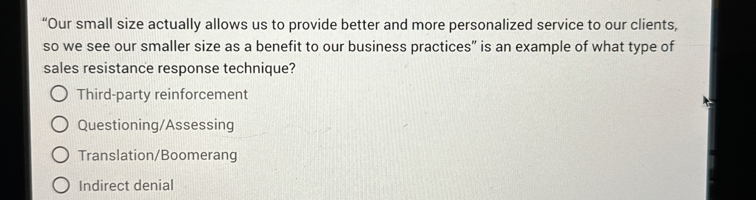  "Our small size actually allows us to provide better and more