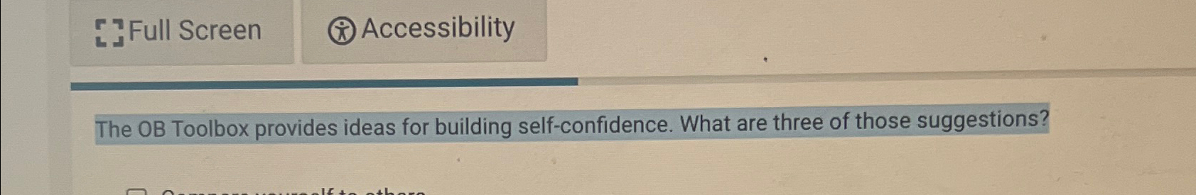  Full Screen The OB Toolbox provides ideas for building self-confidence. What