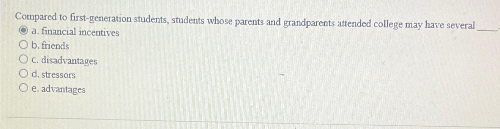  Compared to first-generation students, students whose parents and grandparents attended college
