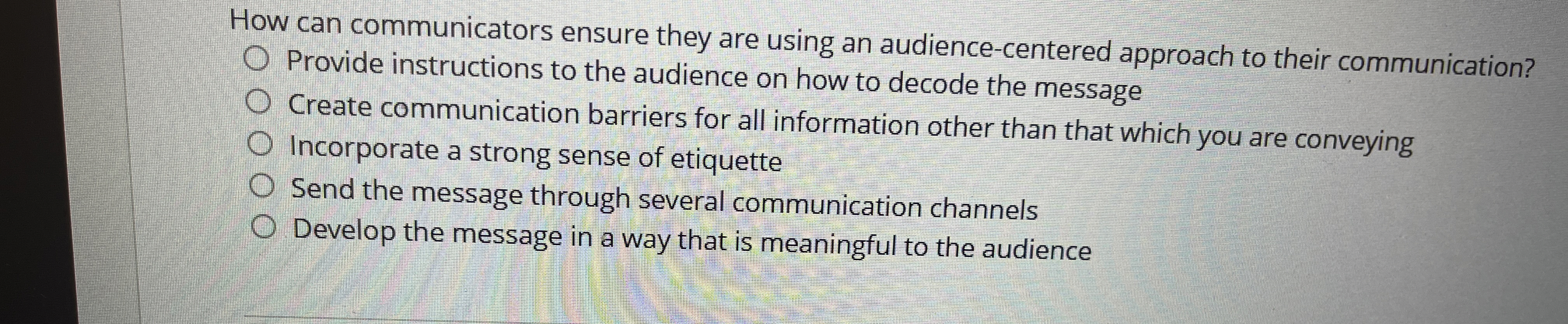  How can communicators ensure they are using an audience-centered approach to