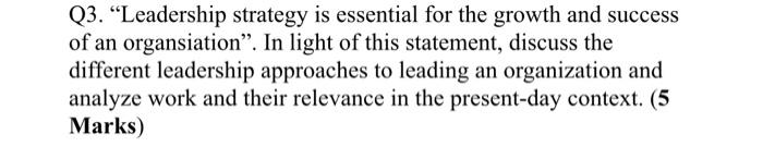 please correct answer and no copy paste from another solution Q3. "Leadership