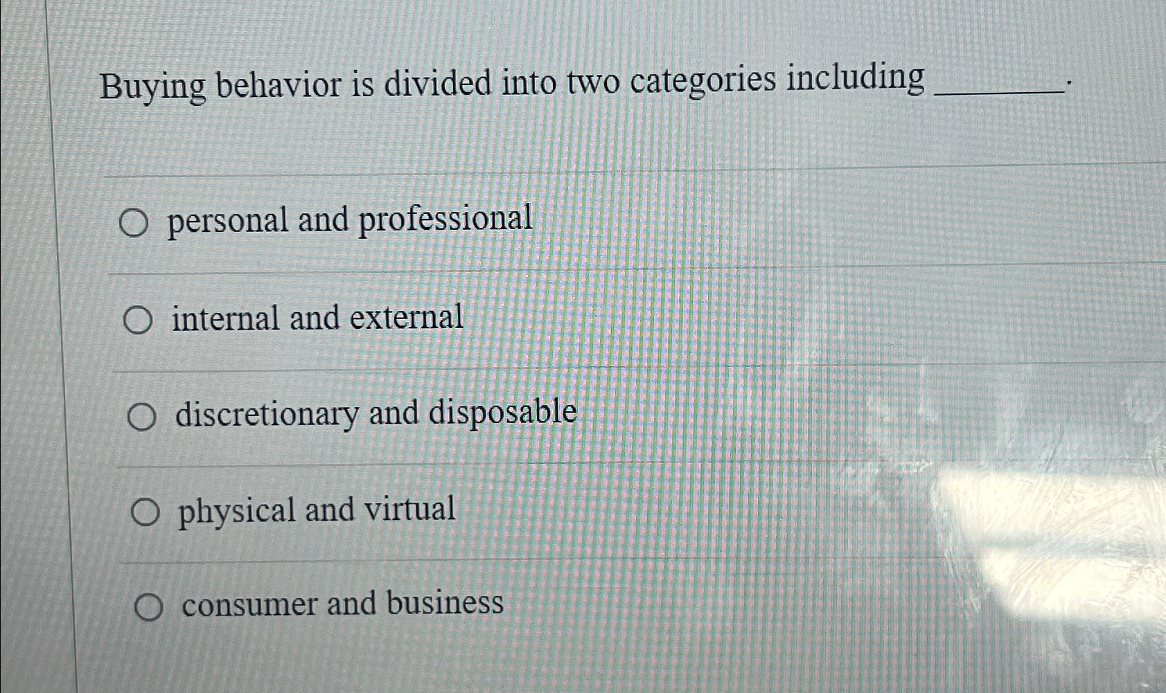  Buying behavior is divided into two categories including personal and professional