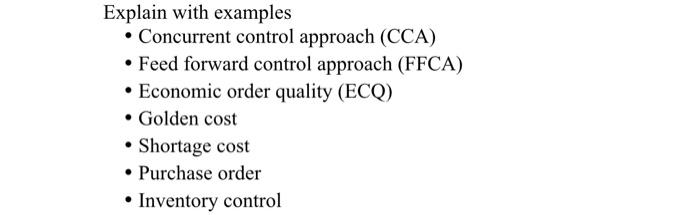  Explain with examples Concurrent control approach (CCA) Feed forward control approach