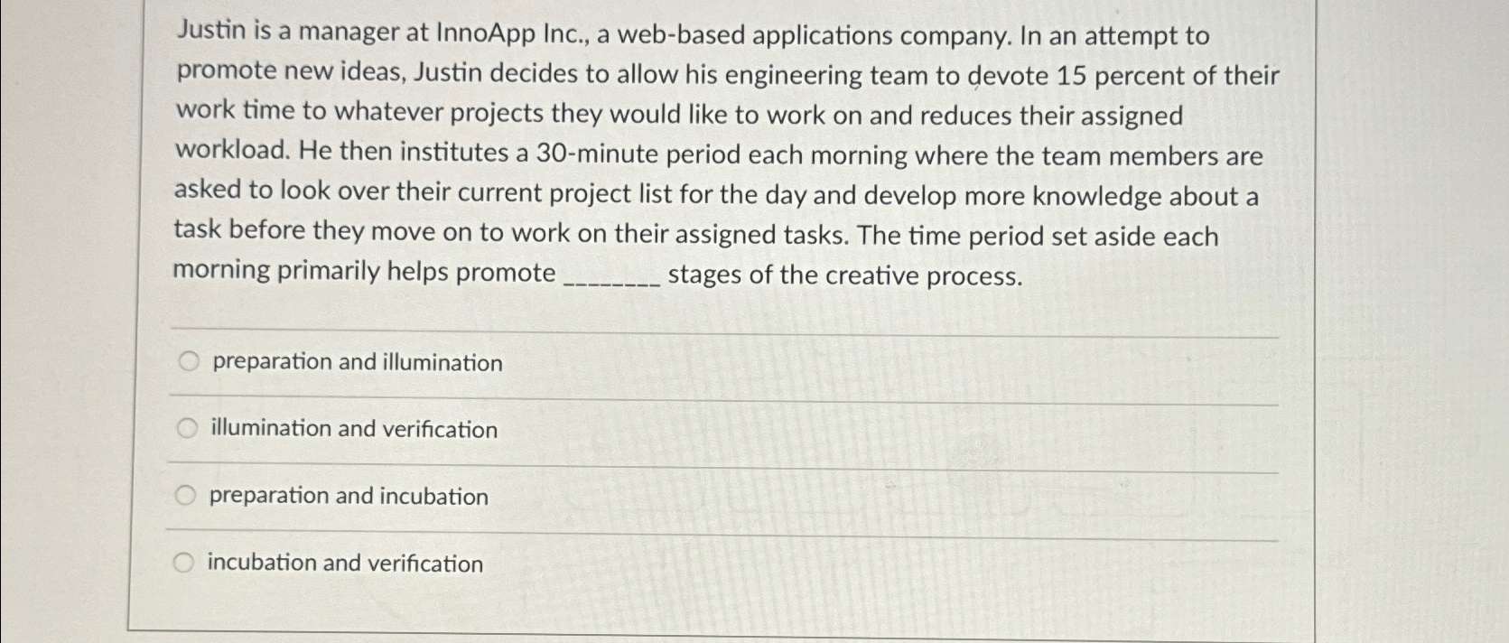  Justin is a manager at InnoApp Inc., a web-based applications company.