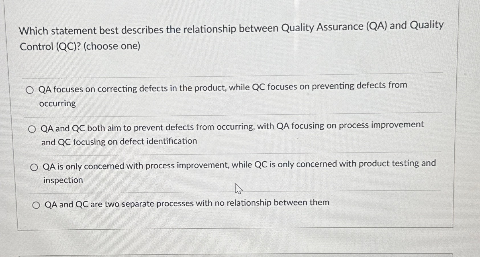  Which statement best describes the relationship between Quality Assurance (QA) and