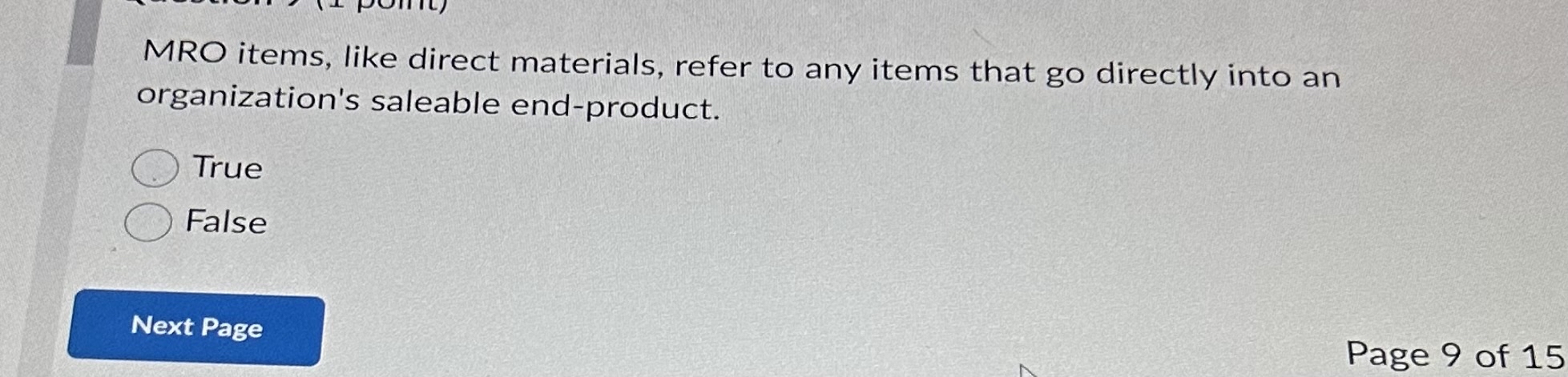  MRO items, like direct materials, refer to any items that go