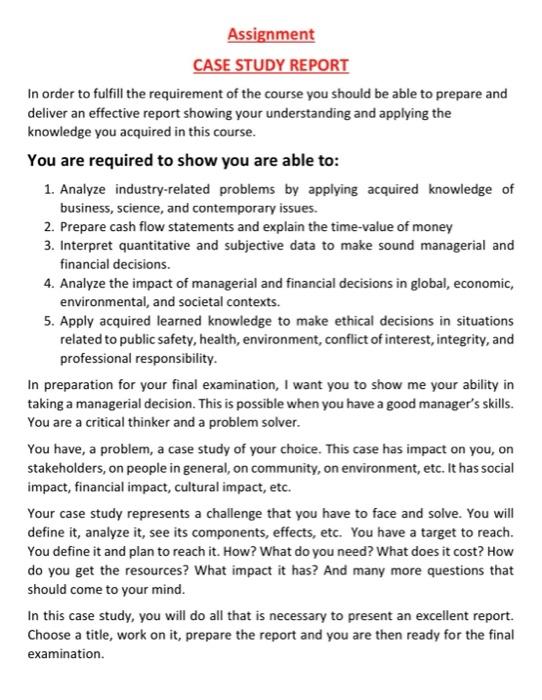  Assignment CASE STUDY REPORT In order to fulfill the requirement of