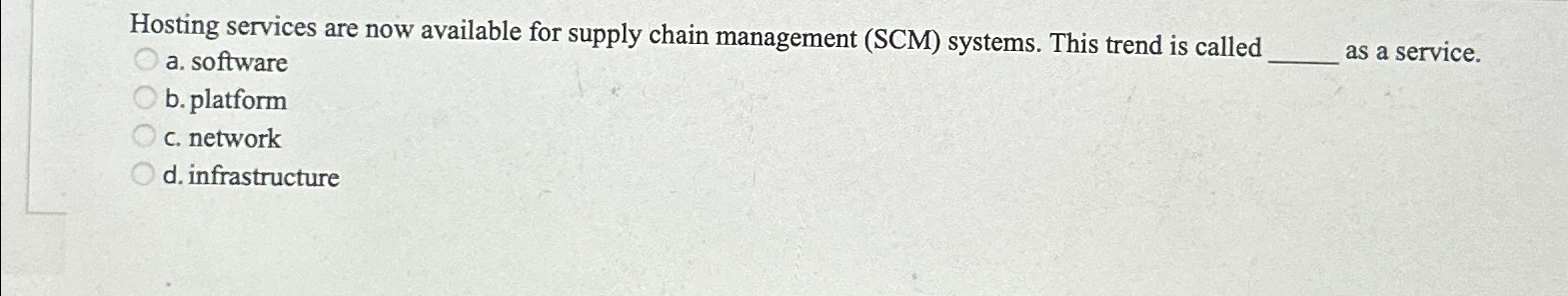  Hosting services are now available for supply chain management (SCM) systems.