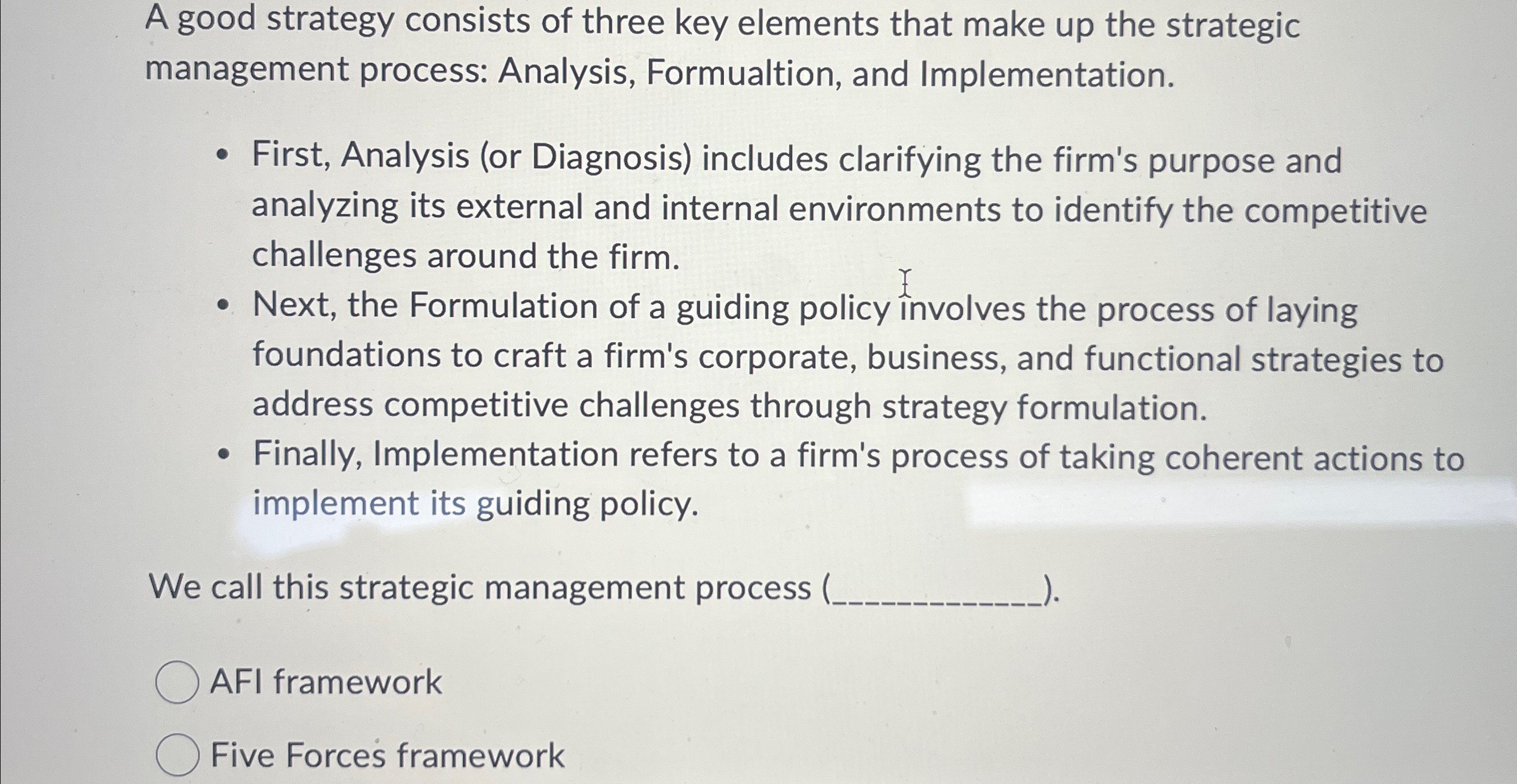  A good strategy consists of three key elements that make up