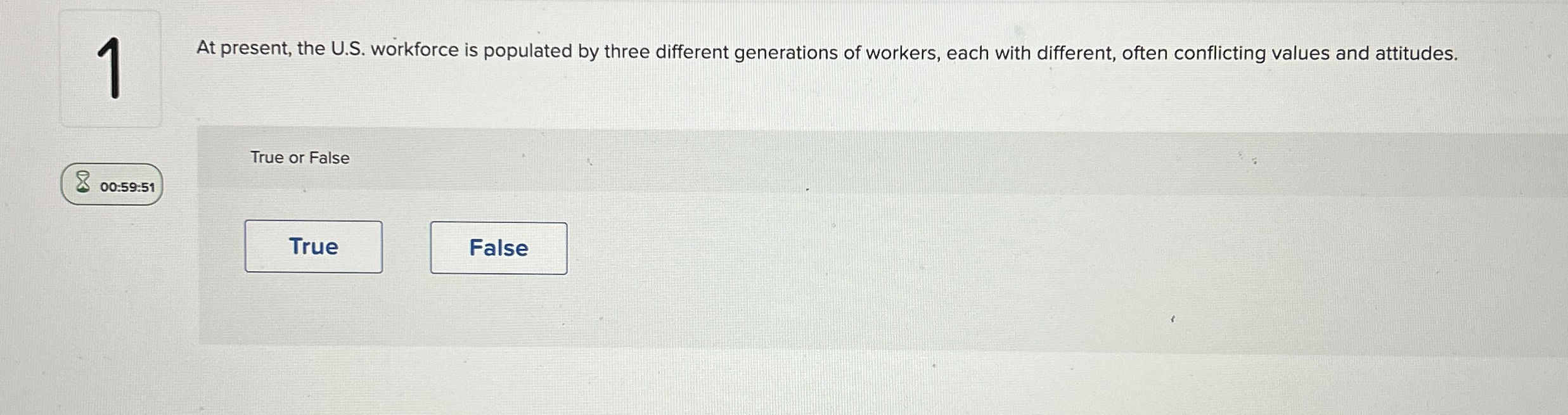  At present, the U.S. workforce is populated by three different generations