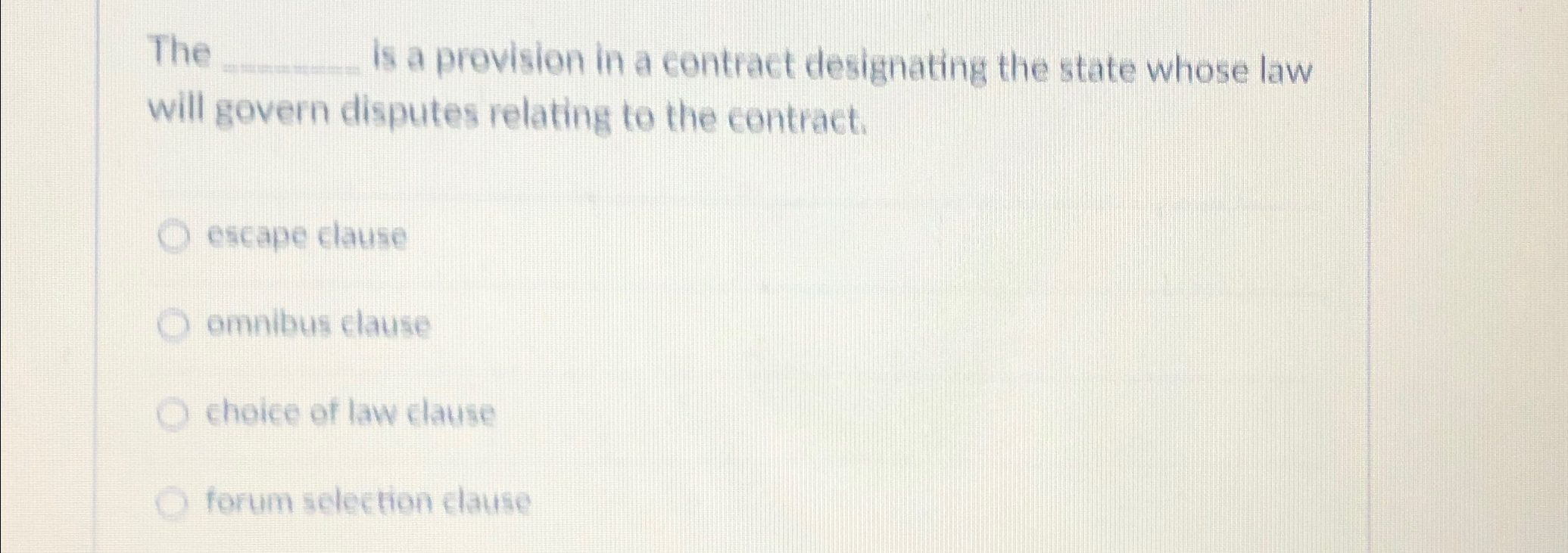  The Is a provision in a contract designating the state whose