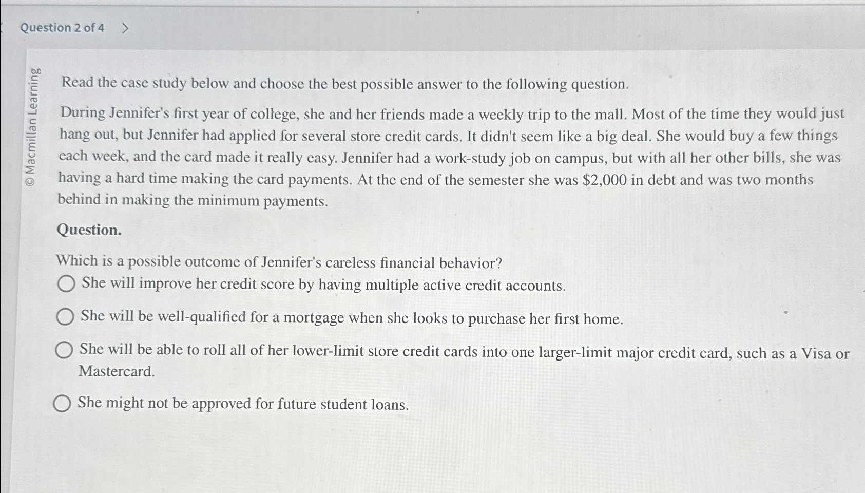  Question 2 of 4 Read the case study below and choose