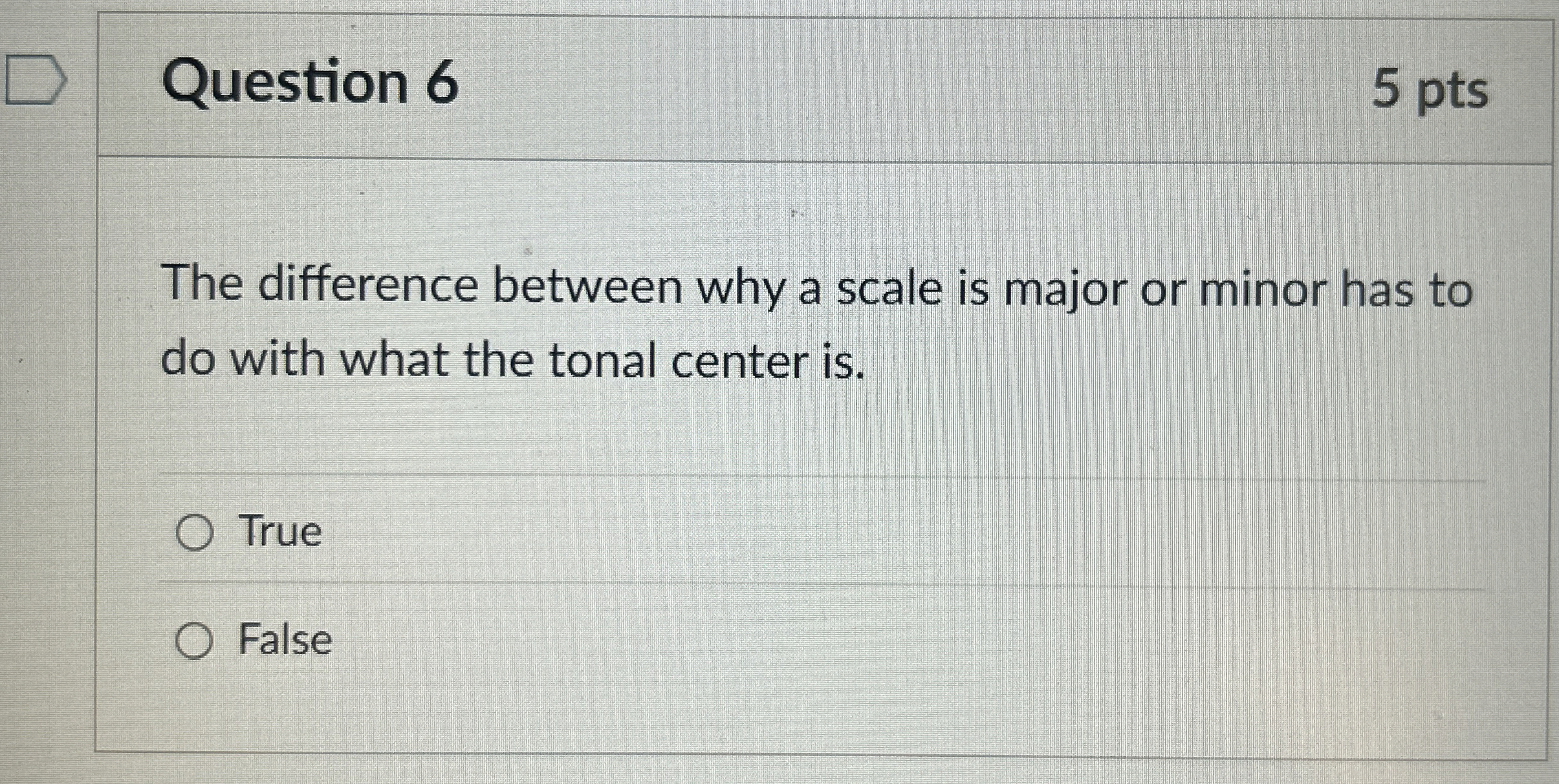  Question 6 The difference between why a scale is major or