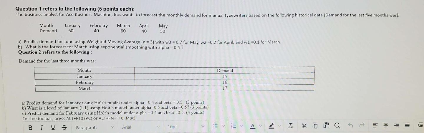  a) Predict demand for June using Weighted Moving Average (n=3) with