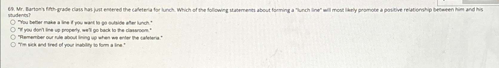  Mr. Barton's fifth-grade class has just entered the cafeteria for lunch.