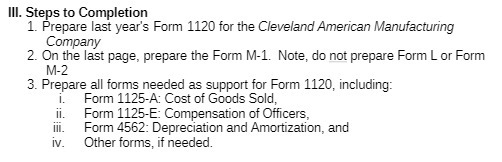 Ill. Steps to Completion 1. Prepare last year's Form 1120 for