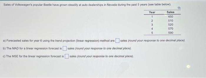  a) Forecasted sales for year 6 using the trend projection (linear